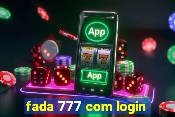 fada 777 com login